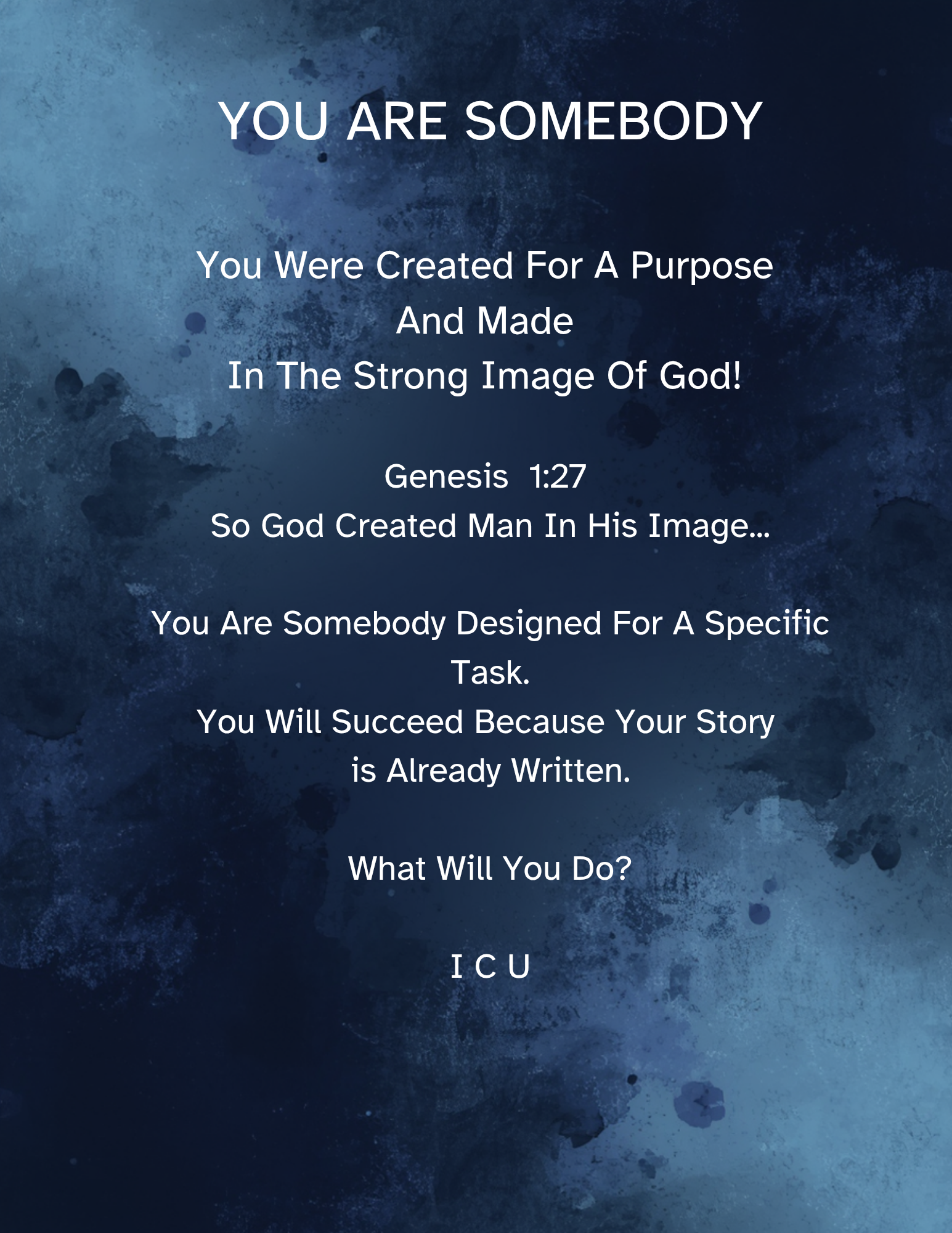 ICU          Inspiring Courageous Unique